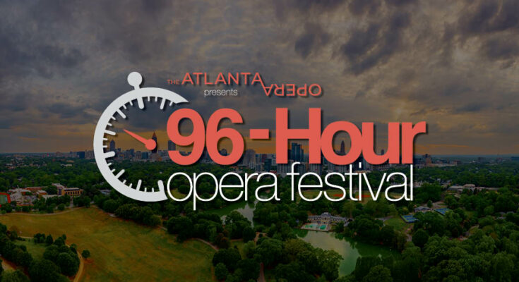 The Atlanta Opera presents the 96-Hour Opera Festival. Image: Atlanta Opera