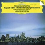 Gershwin: "Rhapsody in Blue"; Bernstein: "West Side Story: Symphonic Dances"