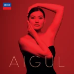 “Aigul” Aigul Akhmetshina, mezzo-soprano Daniele Rustioni, conductor Royal Philharmonic Orchestra Decca