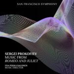 Prokofiev: Music From "Romeo and Juliet" (Salonen/SFS)