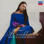 Mendelssohn (Kanneh-Mason)