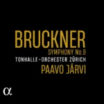 Bruckner: Symphony No. 9 (Järvi/Tonhalle/Alpha)